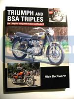 Triumph and BSA Triples the complete story. Mick Duckworth